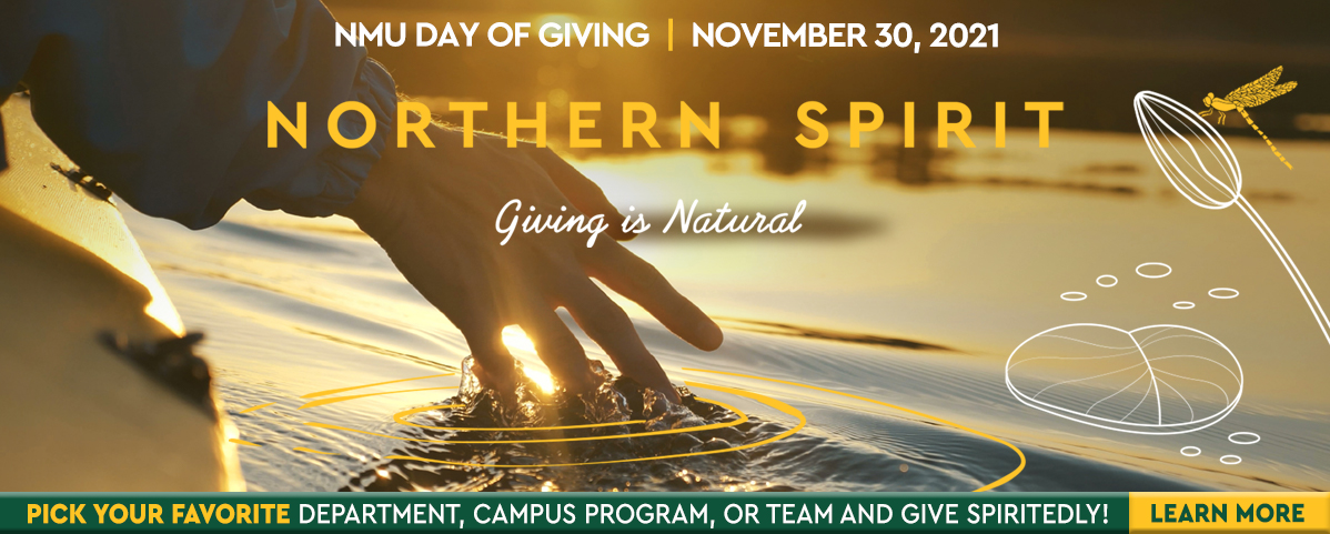 NMU day of giving, November 30, 2021. Northern Spirit. Giving is Natural.